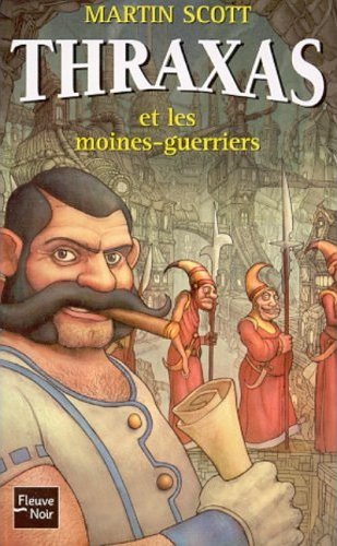 Chronique de Thraxas et les moines guerriers