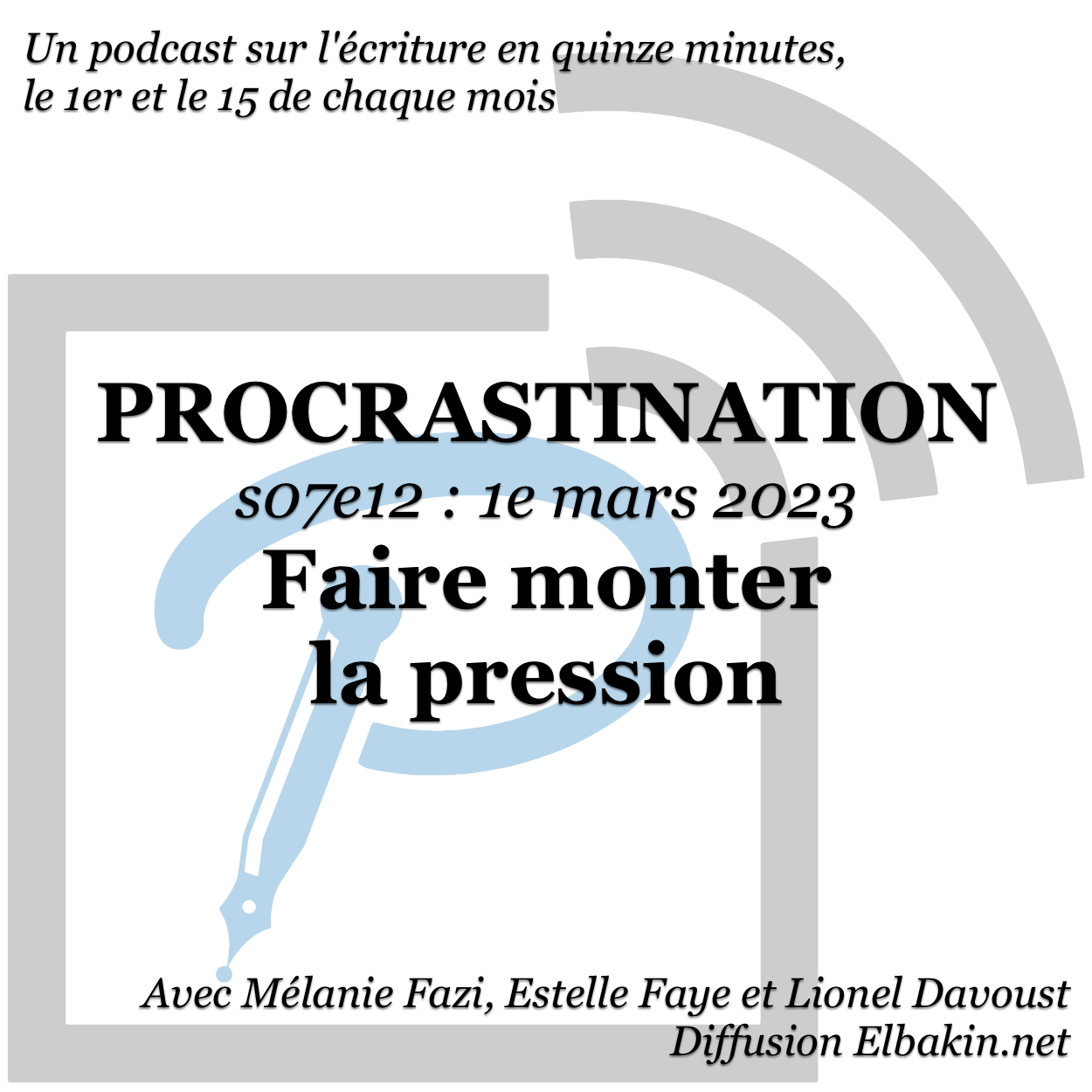 Procrastination #S07e12 - Faire monter la pression