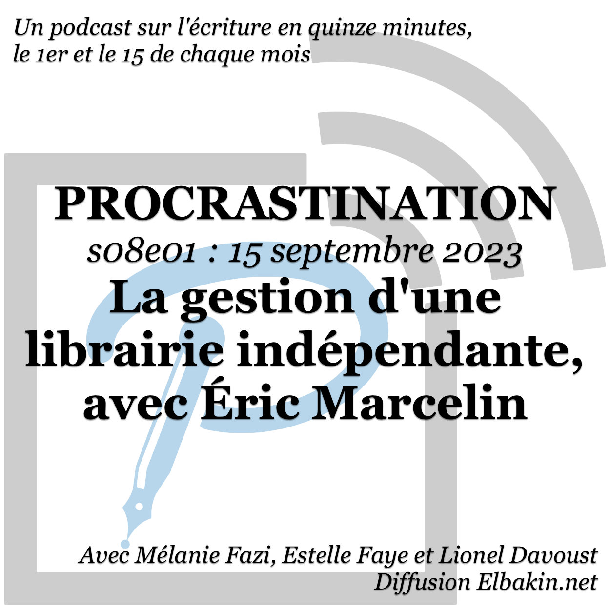 Procrastination #S08e01 - La gestion d'une librairie indépendante, avec Éric Marcelin