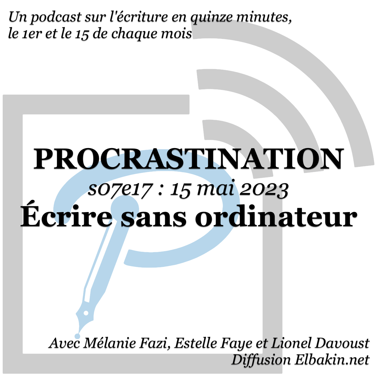 Procrastination #S07e17 - Écrire sans ordinateur