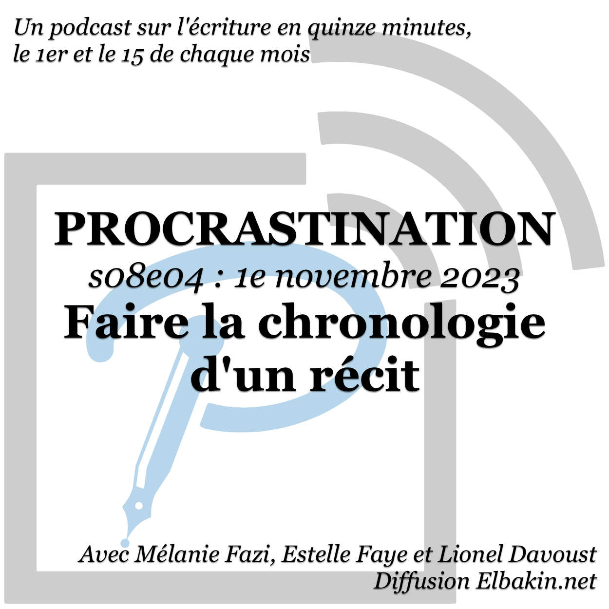 Procrastination #S08e04 - Faire la chronologie d'un récit
