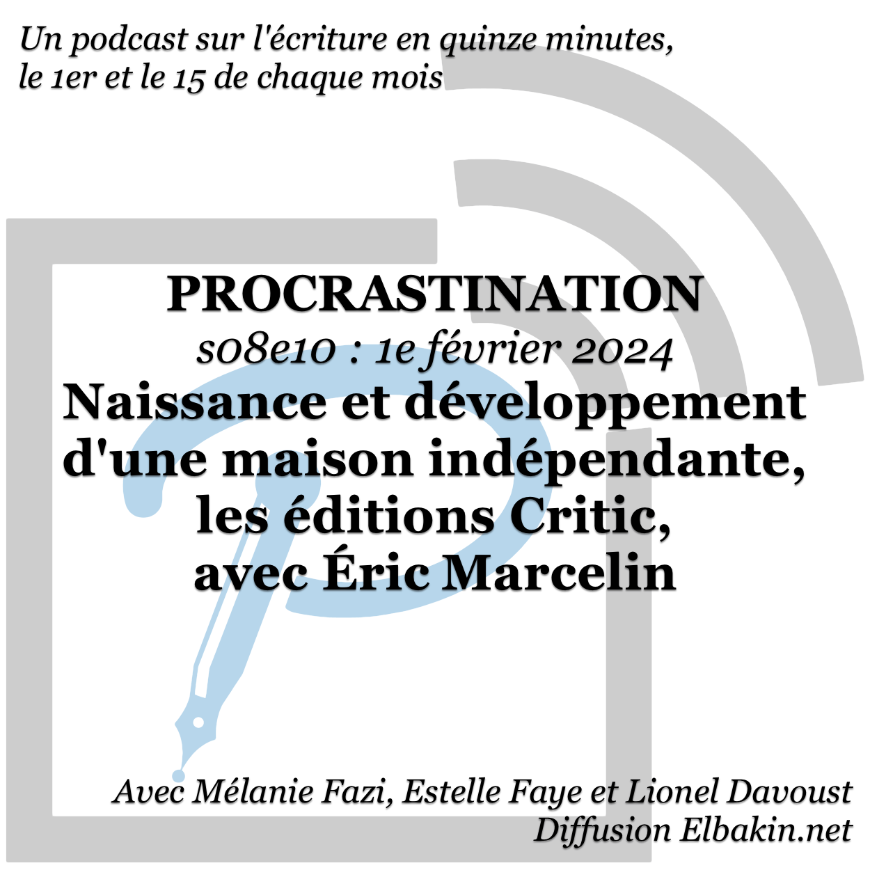 Procrastination #S08e10 - Naissance & développement d'une maison d'éditions indépendante, Les Éditions Critic, avec Éric Marcelin