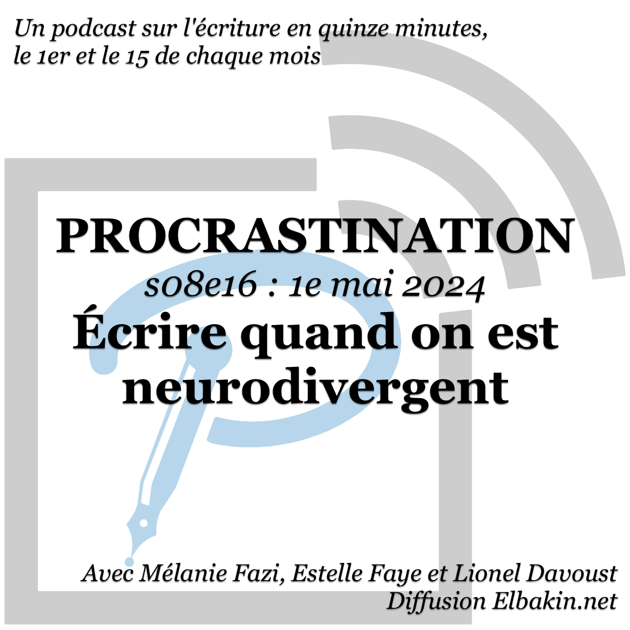 Procrastination #S08e16 - Écrire quand on est neurodivergent