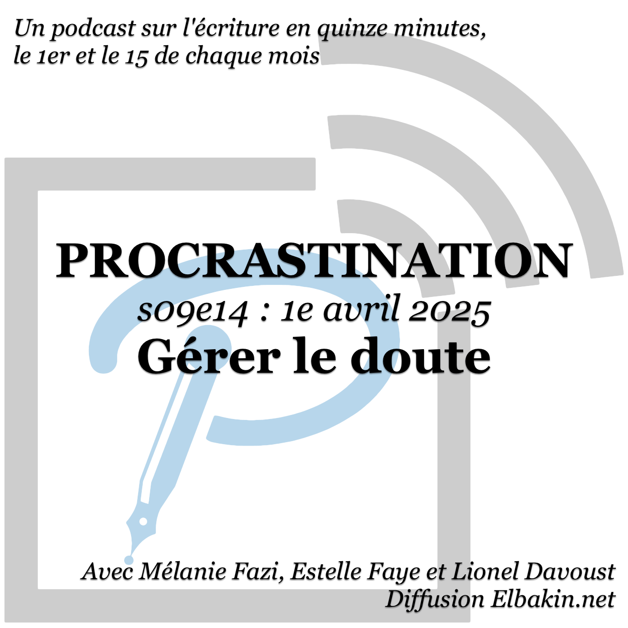 Procrastination #S09e14 - Gérer le doute