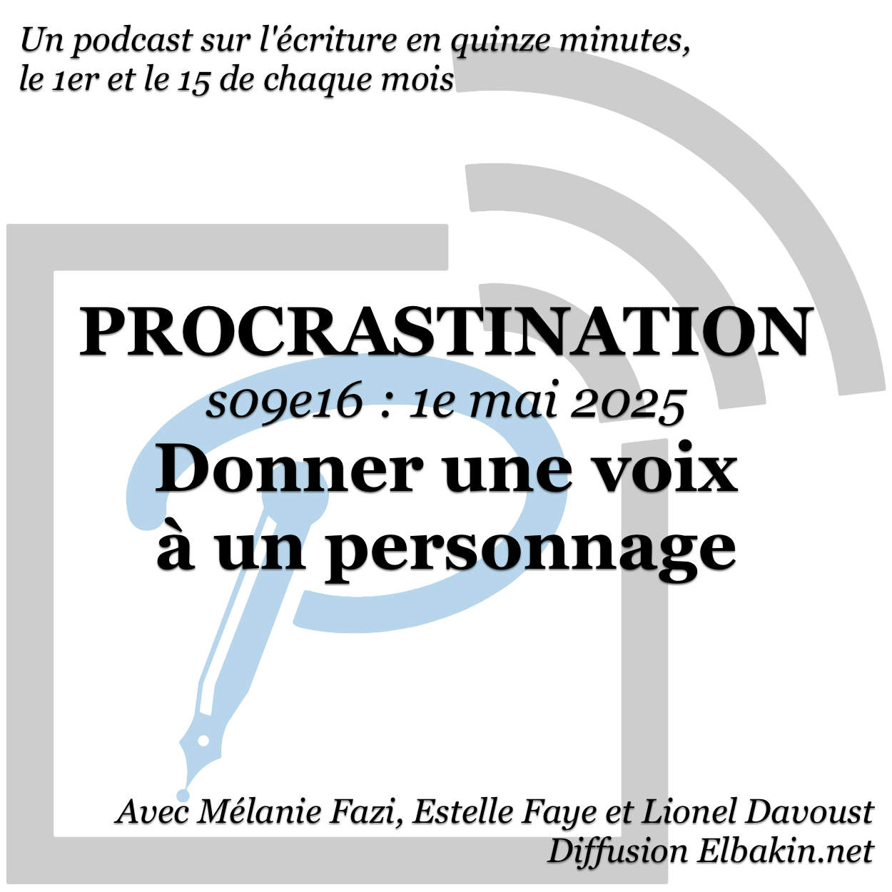 Procrastination #S09e16 - Donner une voix à un personnage