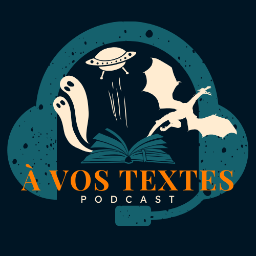 Lancement d'un nouveau Podcast ! "À vos textes"