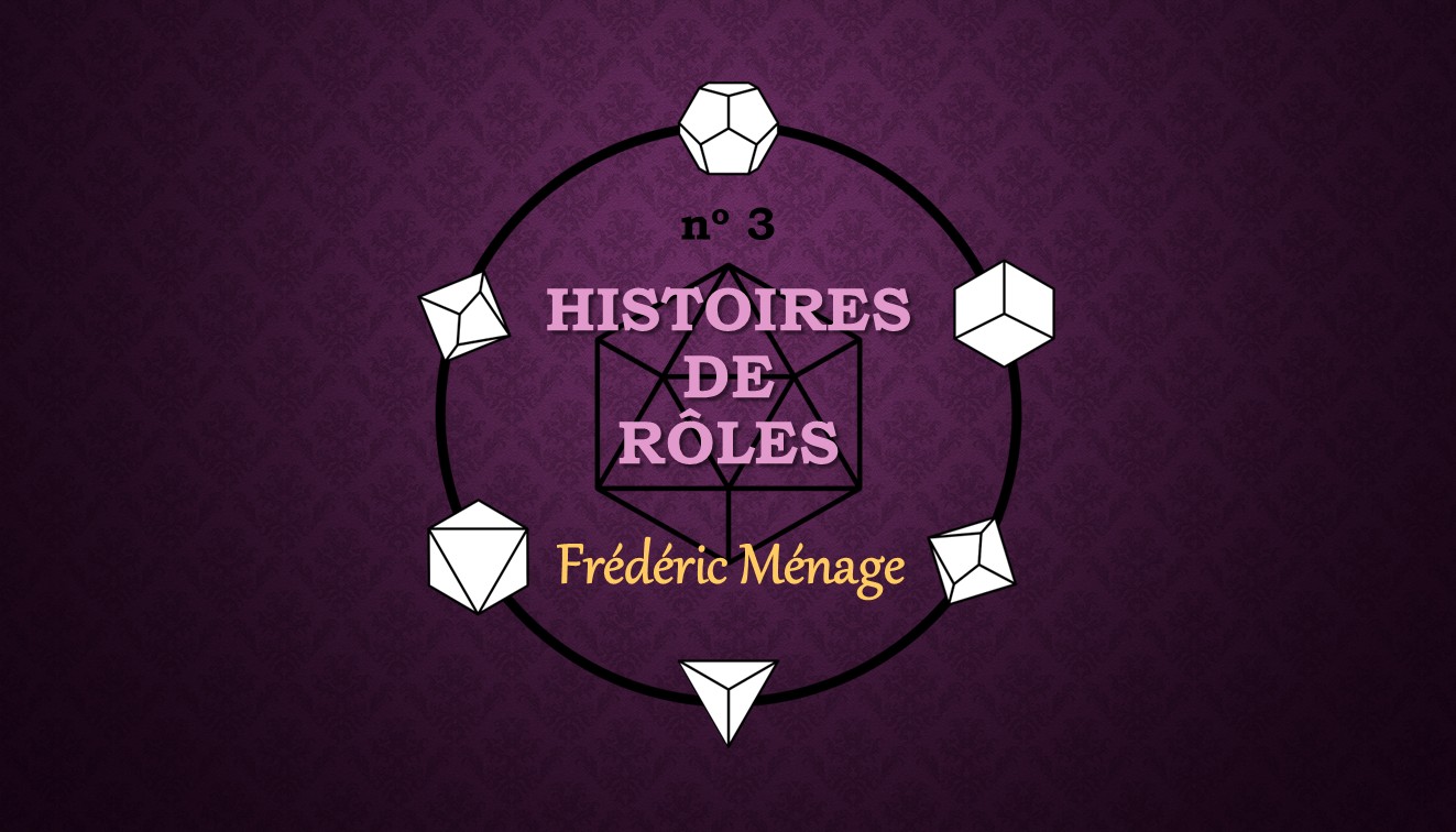 Histoires de rôles 3 - Frédéric Ménage