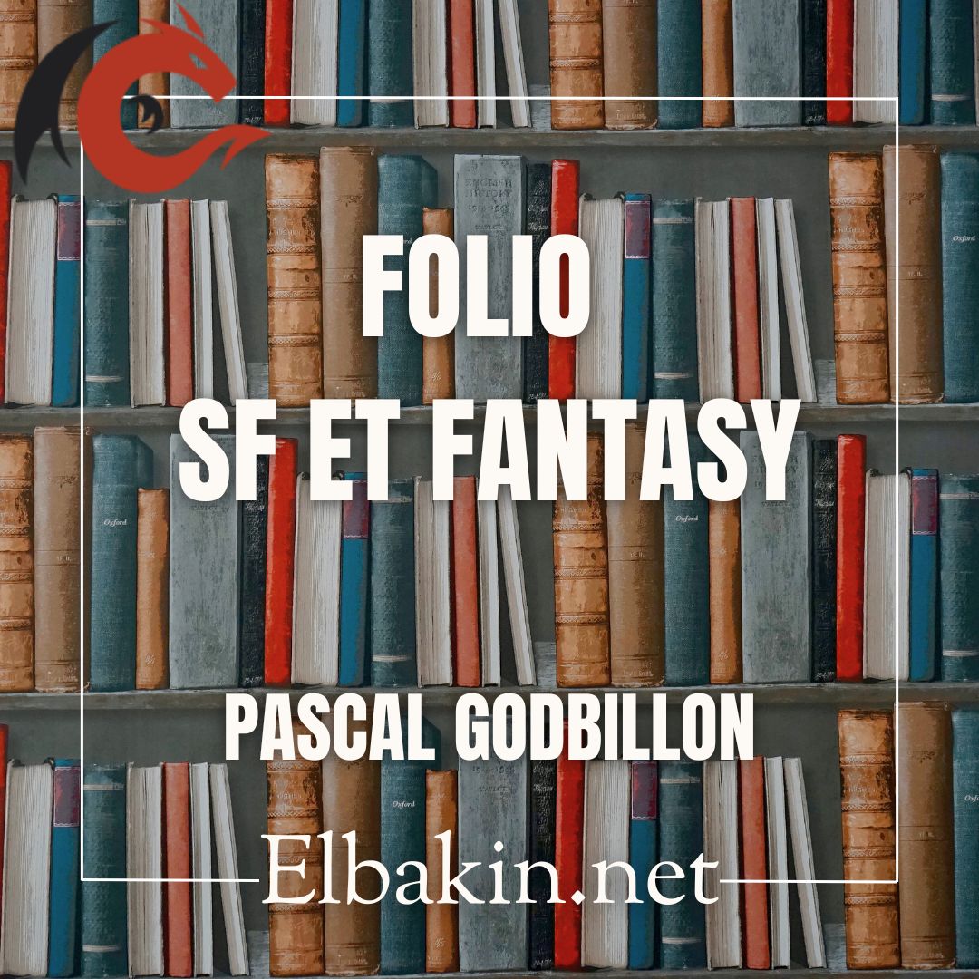 Folio SF et Fantasy - Pascal Godbillon