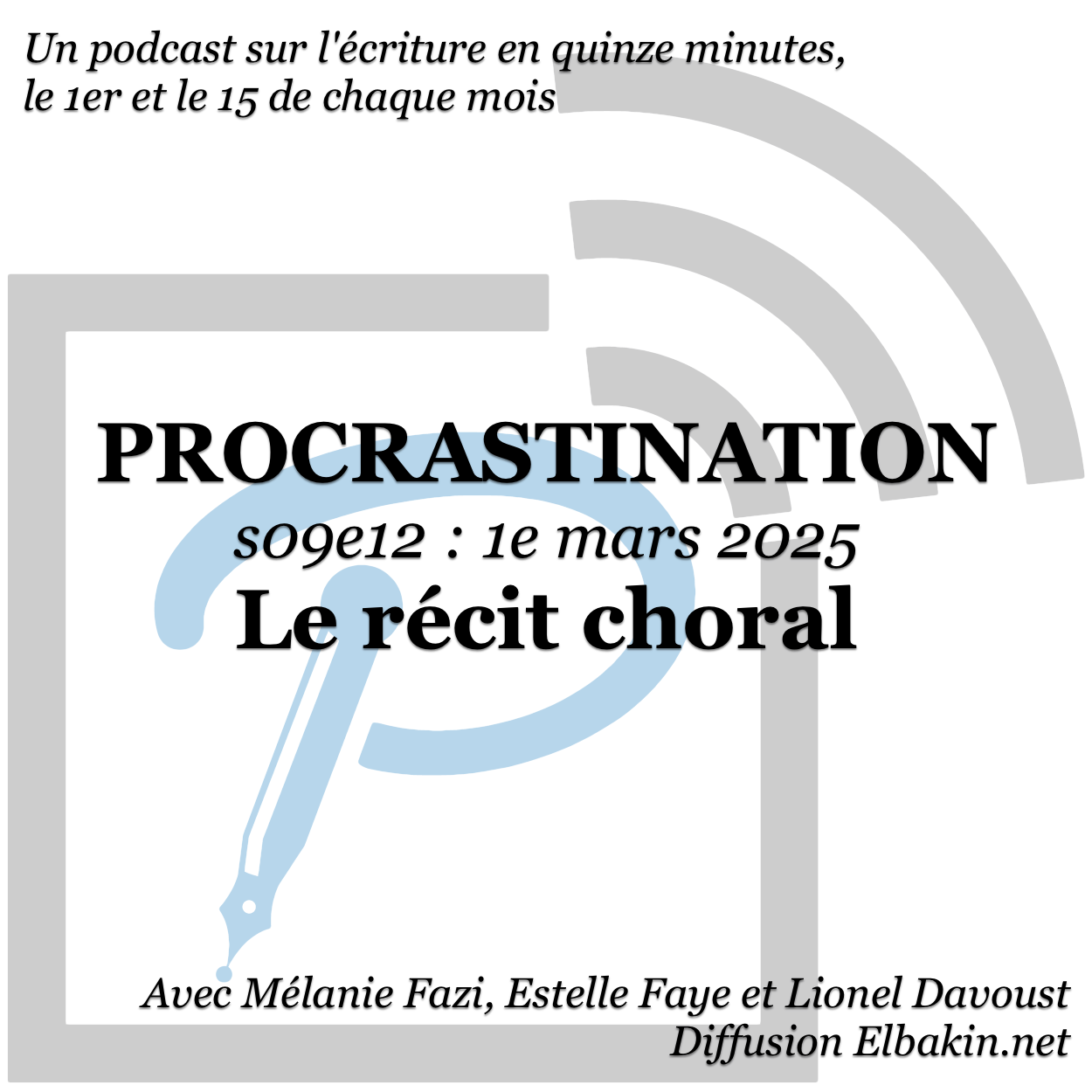 Procrastination #S09e12 - Le récit choral